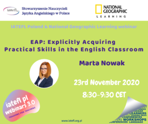 EAP: Explicitly Acquiring Practical Skills in the English Classroom – a webinar by Marta Nowak