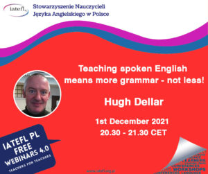 Teaching spoken English means more grammar – not less! – a webinar by Hugh Dellar