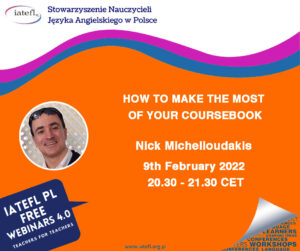 HOW TO MAKE THE MOST OF YOUR COURSEBOOK – a webinar by Nick Michelioudakis