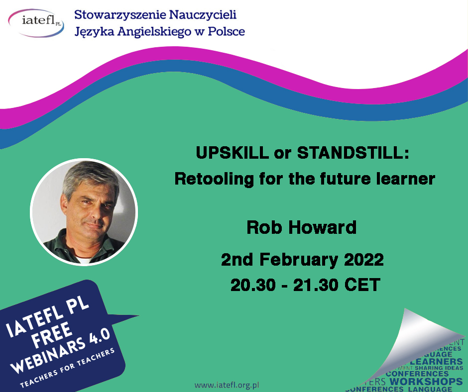 UPSKILL or STANDSTILL: Retooling for the future learner – a webinar by Rob Howard