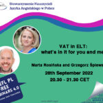 VAT in ELT: what’s in it for you and me? – a webinar by Marta Rosińska and Grzegorz Śpiewak