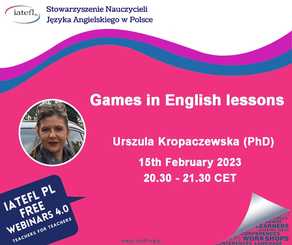 Games in English lessons – a webinar by Urszula Kropaczewska (PhD)