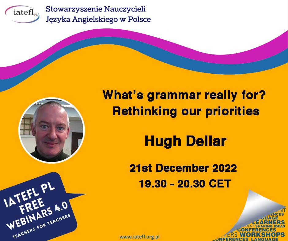What’s grammar really for? Rethinking our priorities – a webinar by Hugh Dellar